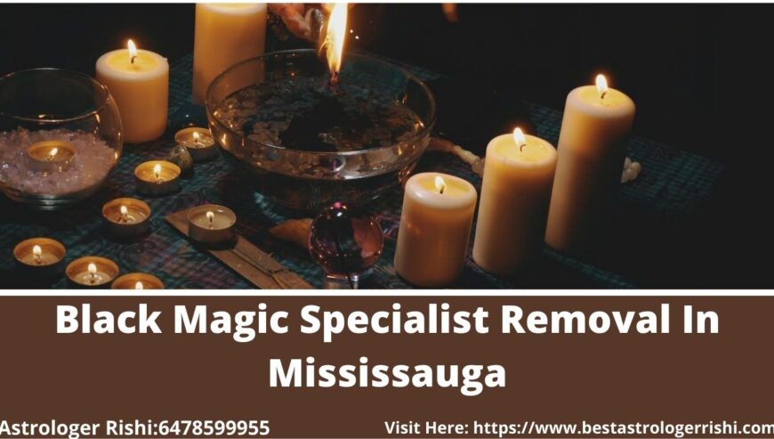 Black-Magic-Specialist-Removal-In-Mississauga