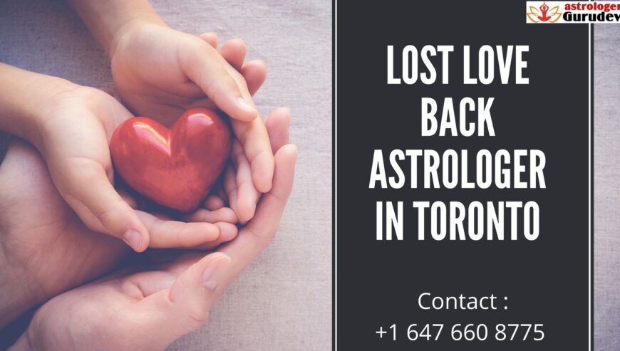 Lost-Love-Back-Astrologer-in-Toronto-1