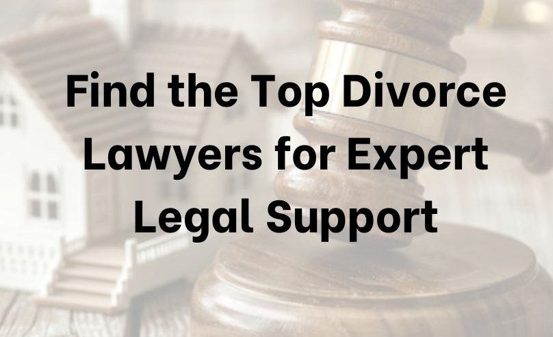 Find-the-Top-Divorce-Lawyers-for-Expert-Legal-Support